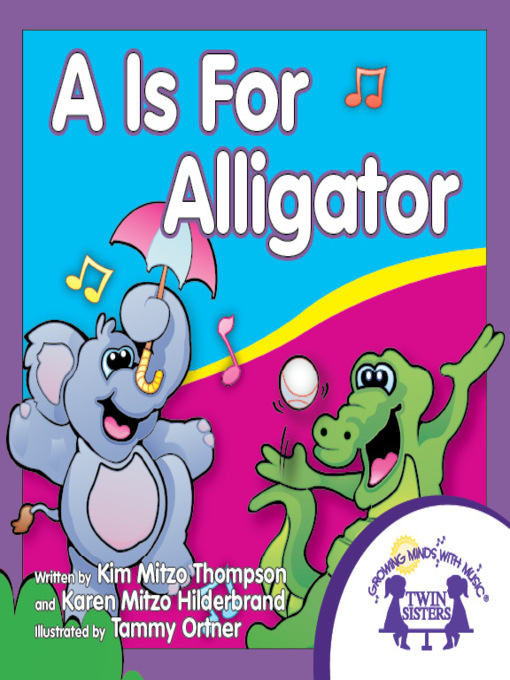 Title details for A is for Alligator by Kim Mitzo Thompson - Available